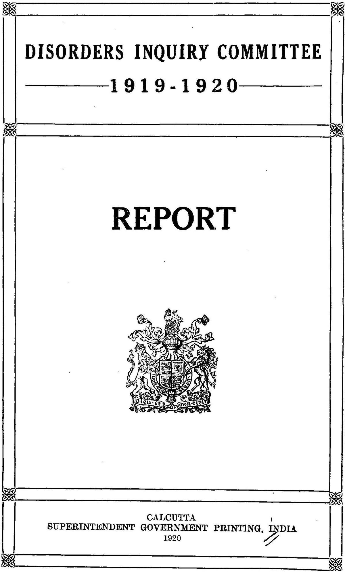 A plain printed title page reading Disorders Inquiry Committee 1919-1920, Report, with a royal coat of arms and a Calcutta imprint